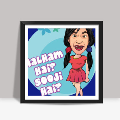 Malham Hai Sooji Hai? Square Art Prints