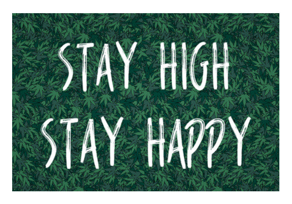 Wall Art, Stay High Stay Happy Wall Art