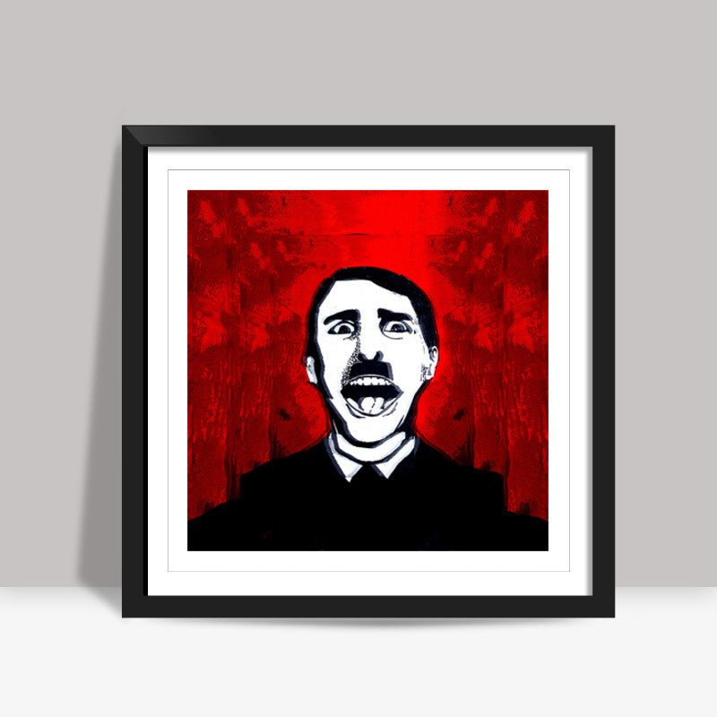 Hitler Gone Psycho Square Art Prints