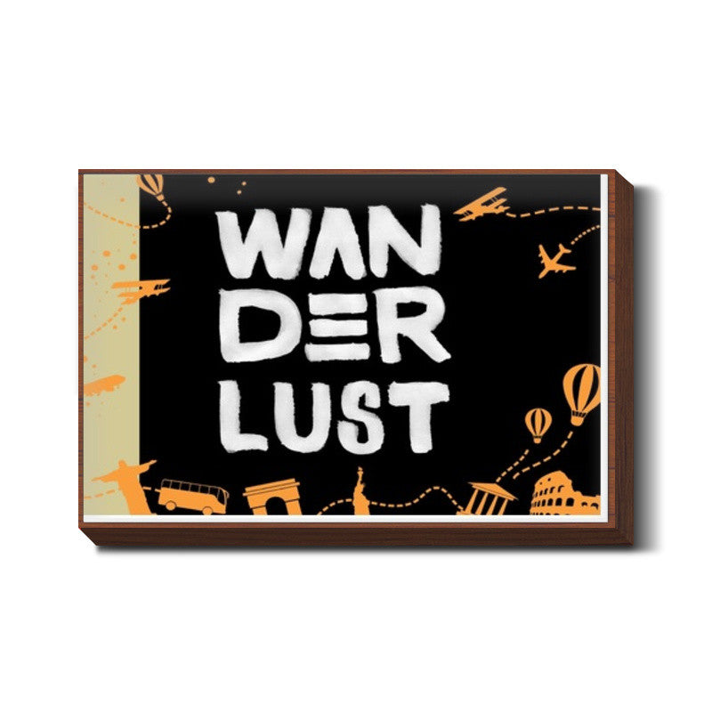 Wanderlust  Wall Art