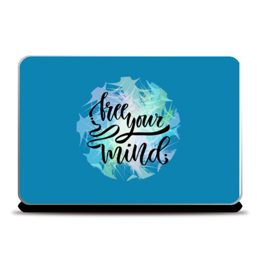 Free Your Mind  Laptop Skins