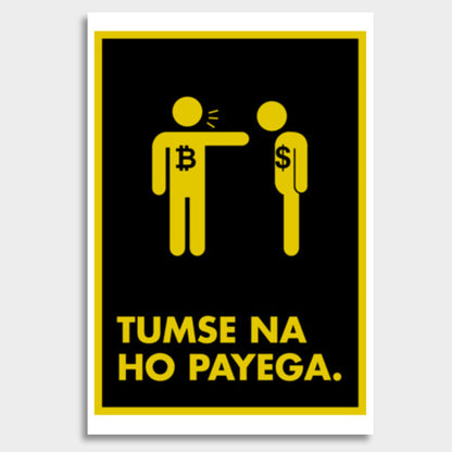 Tumse na ho payega dollar Giant Poster