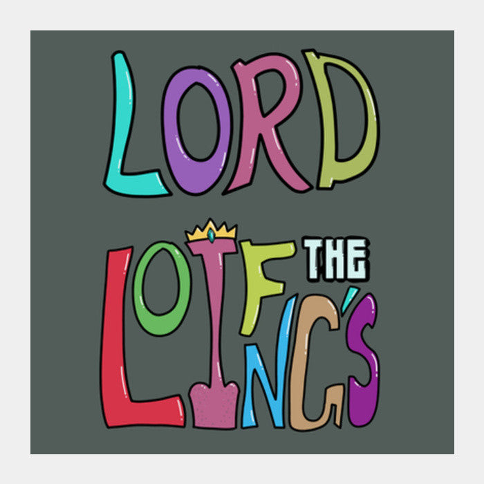 Square Art Prints, Lord Of The LINGS Square Art Prints