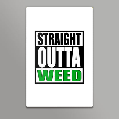 Straight Outta Weed Wall Art