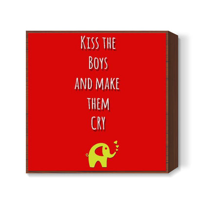 Kill the boys Square Art Prints