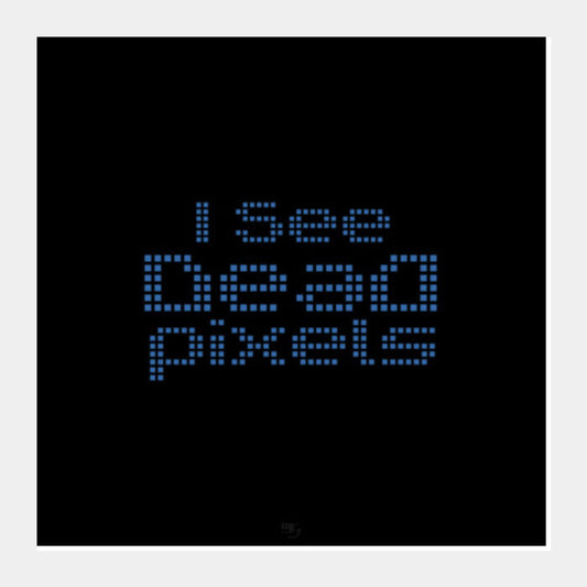 Dead Pixels Square Art Prints