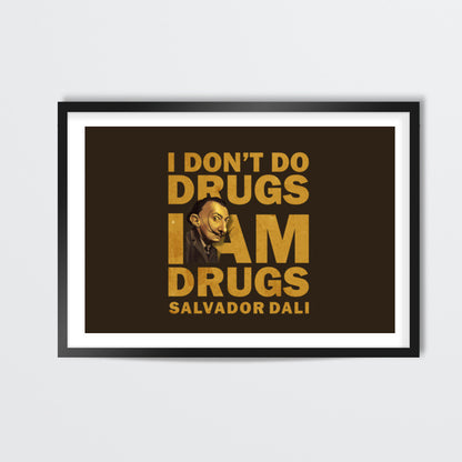 I AM DRUG DALI Wall Art