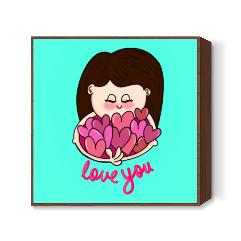 Love You Square Art Prints