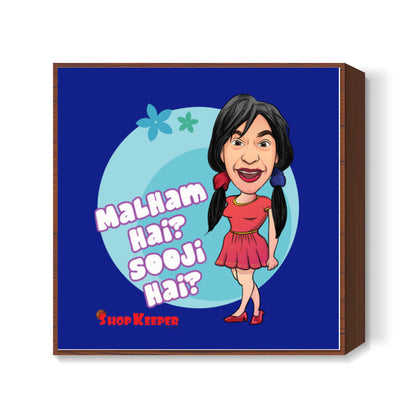 Malham Hai Sooji Hai? Square Art Prints