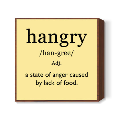 Hangry Square Art Prints