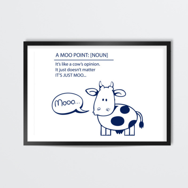 MOO POINT! Wall Art