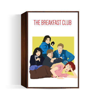 the breakfast club Wall Art