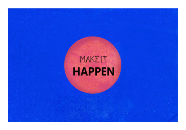 Make It Happen Wall Art