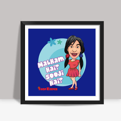 Malham Hai Sooji Hai? Square Art Prints