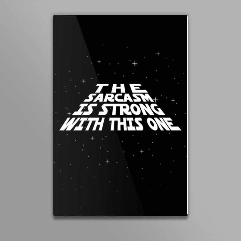 May the sarcasm be with you wall art | cuboidesign