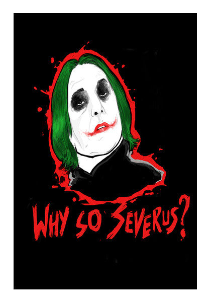 Wall Art, Why So Severus ? Wall Art