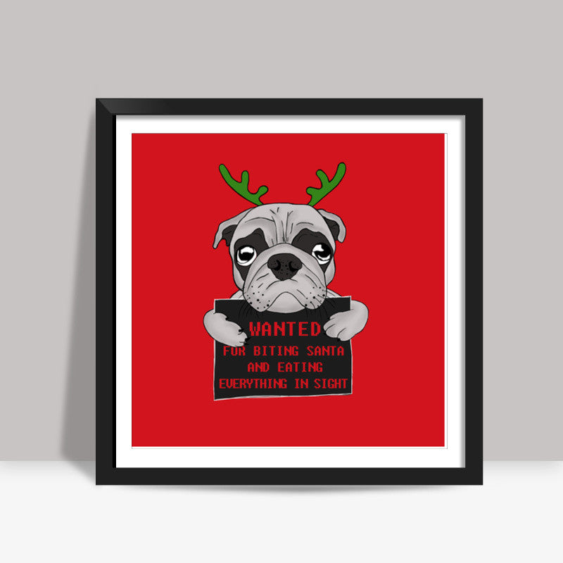 The Pug Life Square Art Prints