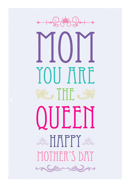 Mom You Are The Queen Colorful Typography Art PosterGully Specials