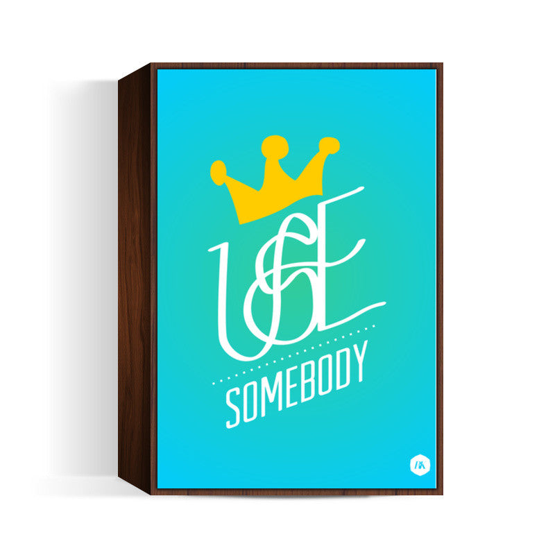 Use Somebody - Kings of Leon Wall Art