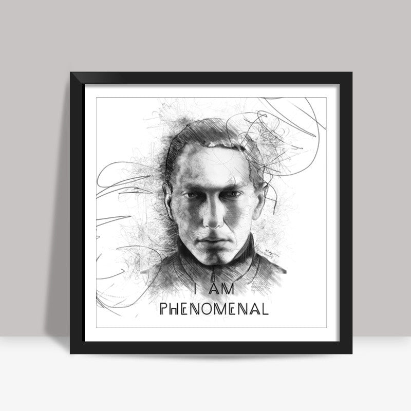 I am phenomenal Square Art Prints