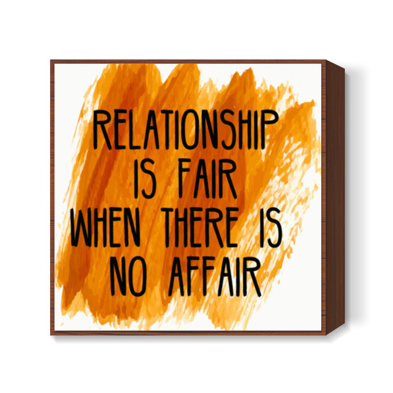 Relationship Quote Square Art Prints