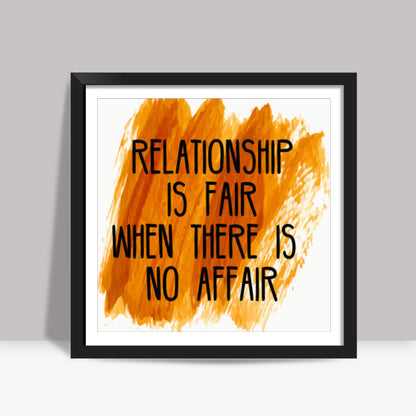 Relationship Quote Square Art Prints