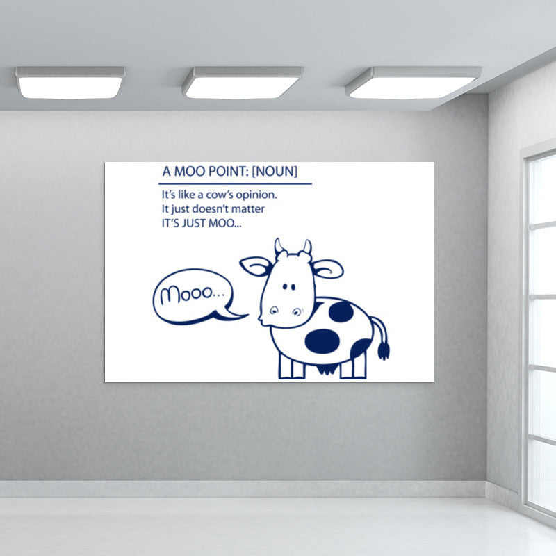 MOO POINT! Wall Art