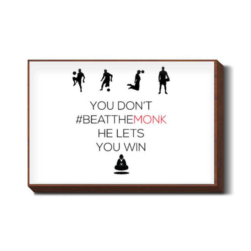 #BeattheMonk