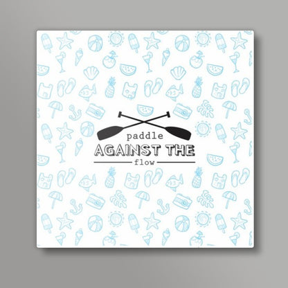 Paddle against the flow Square Art Prints