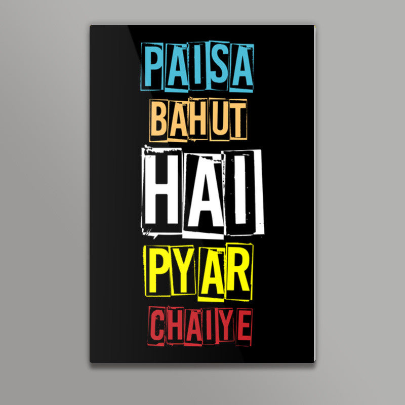 Pyar Chaiye Wall Art