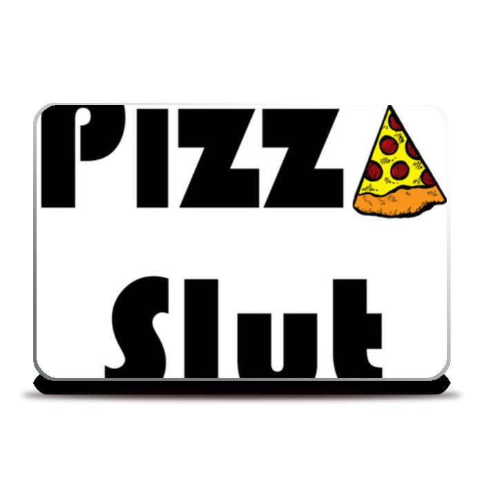 Laptop Skins, pizza slut Laptop Skins