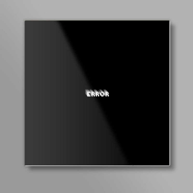 Error Square Art Prints