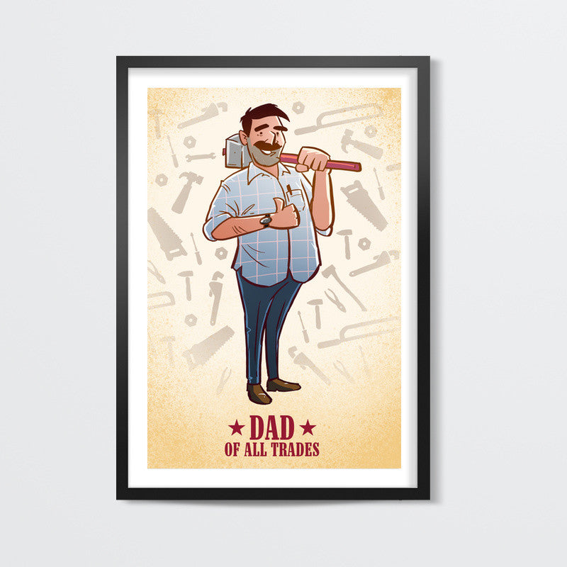 Dad of all trades Wall Art