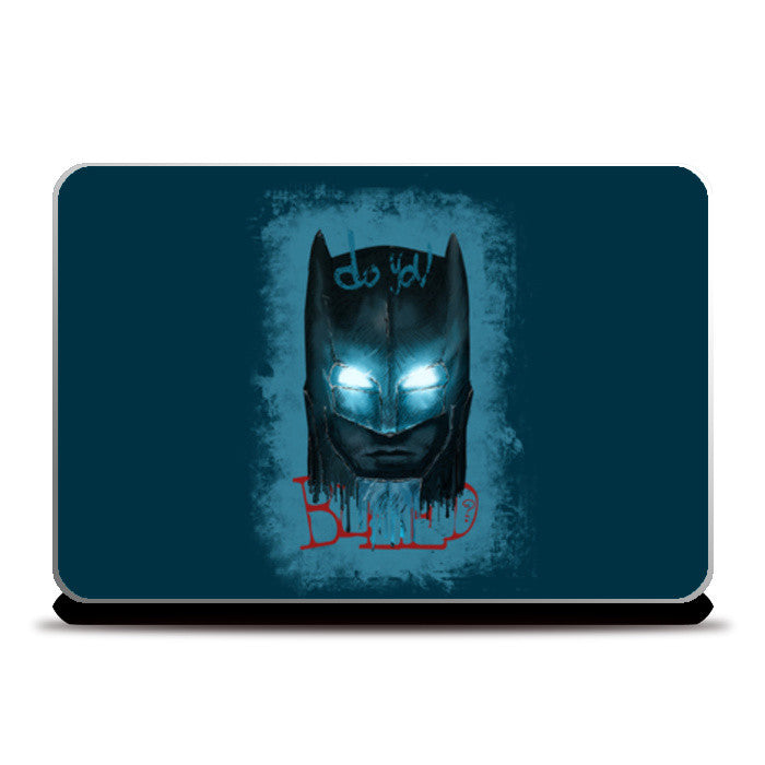 Laptop Skins, DO YOU BLEED ? Laptop Skins