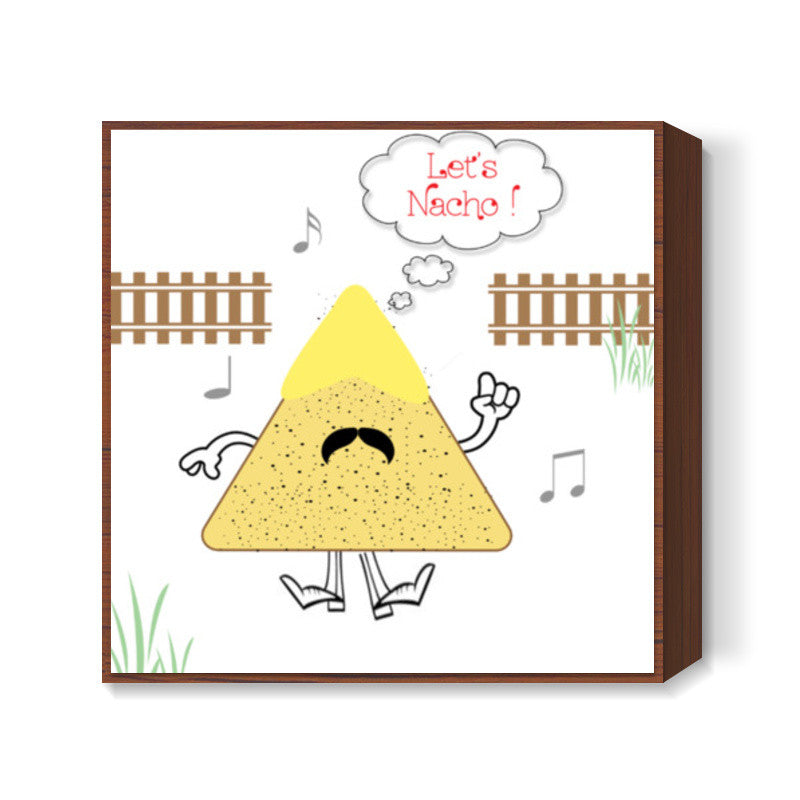 Lets Nacho! Square Art Prints