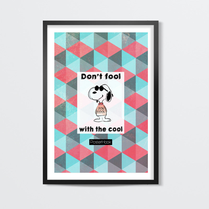 Dont Fool Wall Art