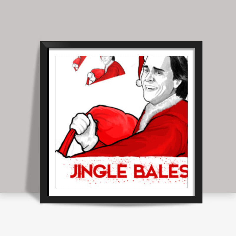 Jingle Bales | Christian Bale Square Art Prints