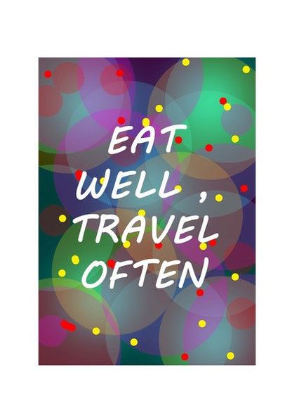 Wall Art, EAT WELL TRAVEL OFTEN Wall Art