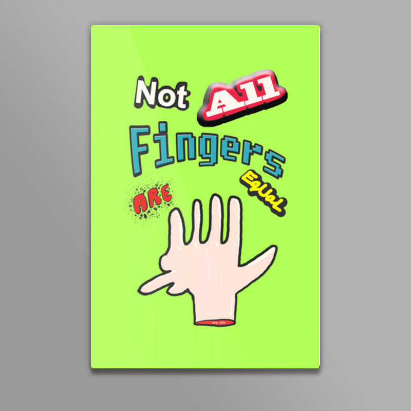 Not All Fingers Are Equal (Green Back) Wall Art