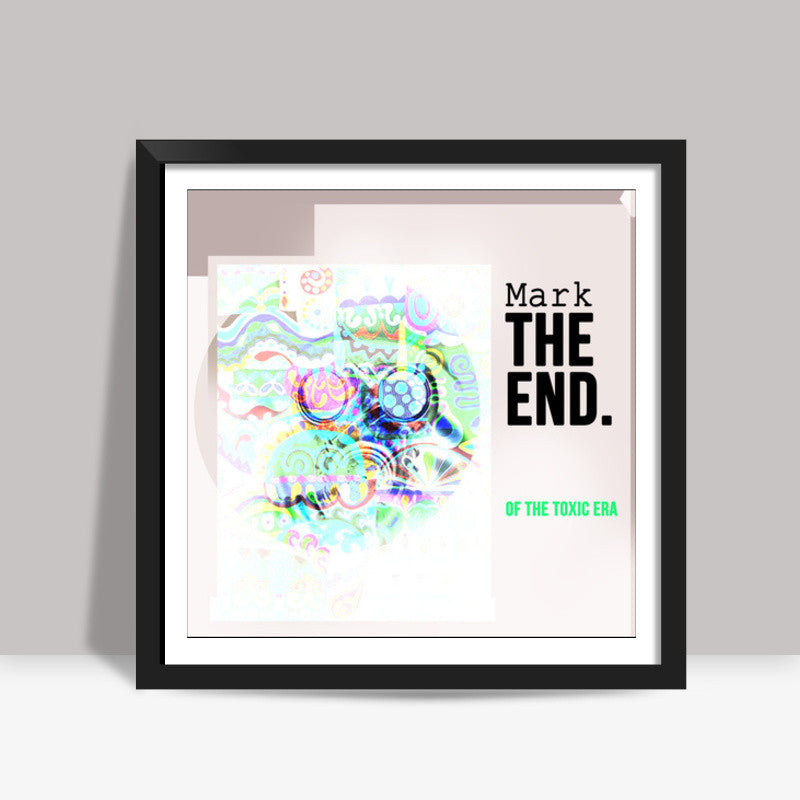 Toxic Era Square Art Prints