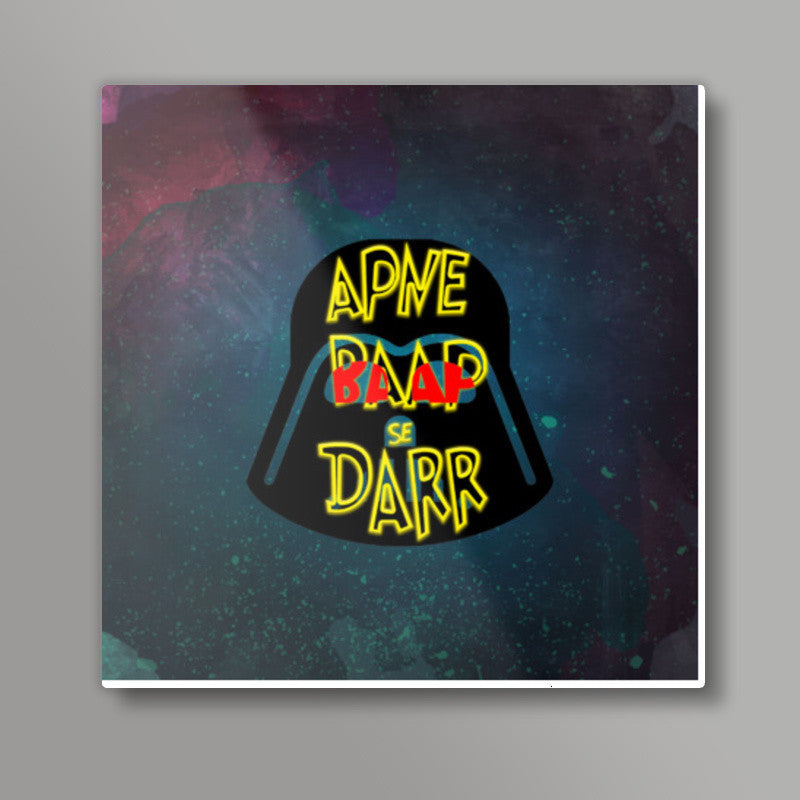 Apne Baap Se Darr  Square Art Prints