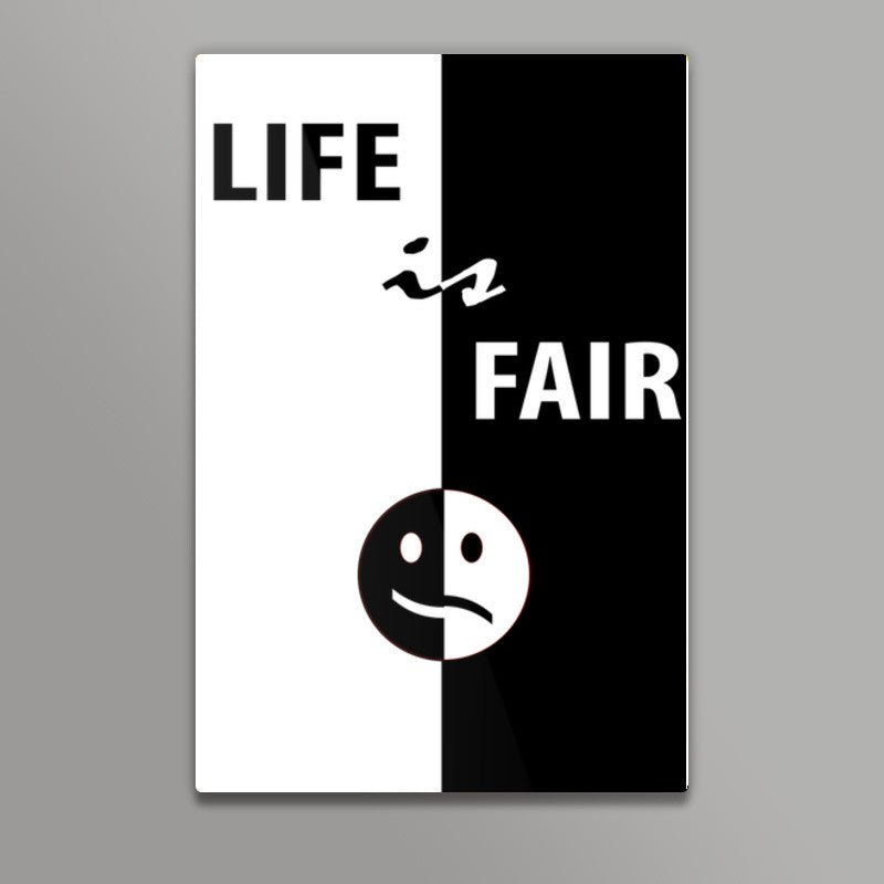 Life is Fair Wall Art