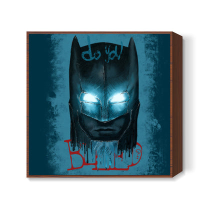 DO YOU BLEED ? Square Art Prints