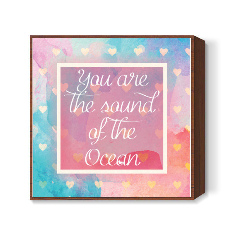 Sound of Ocean Square Art Prints