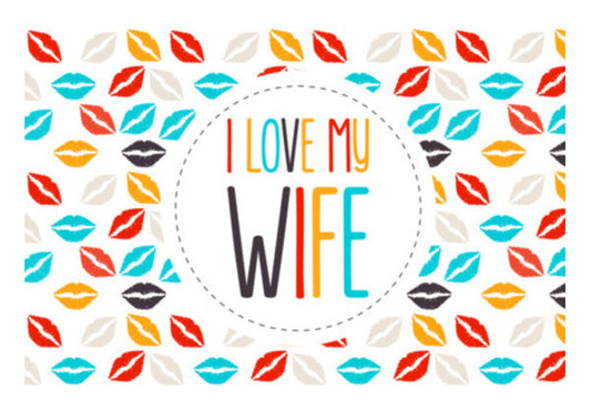 I Love My Wife And Lips Art PosterGully Specials