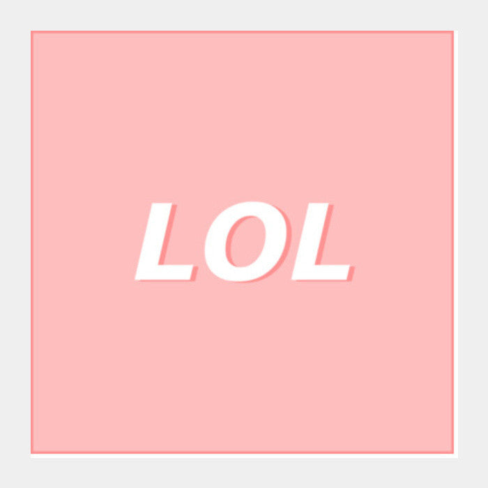 LOL Square Art Prints PosterGully Specials