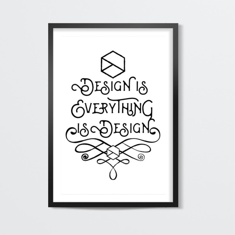 Design is Everything is Design Wall Art