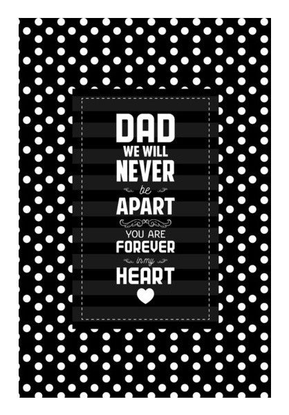 Forever In My Heart Dad Art PosterGully Specials