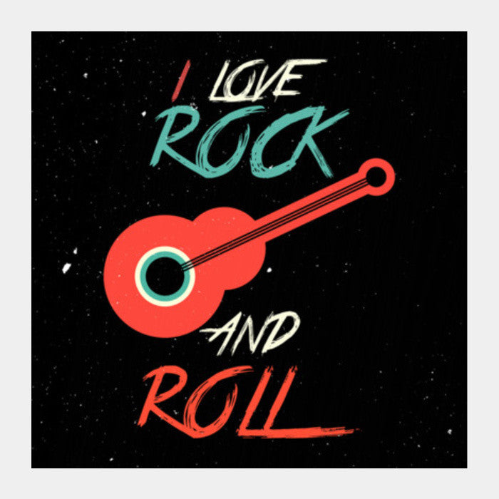 I Love Rock And Roll Square Art Prints PosterGully Specials