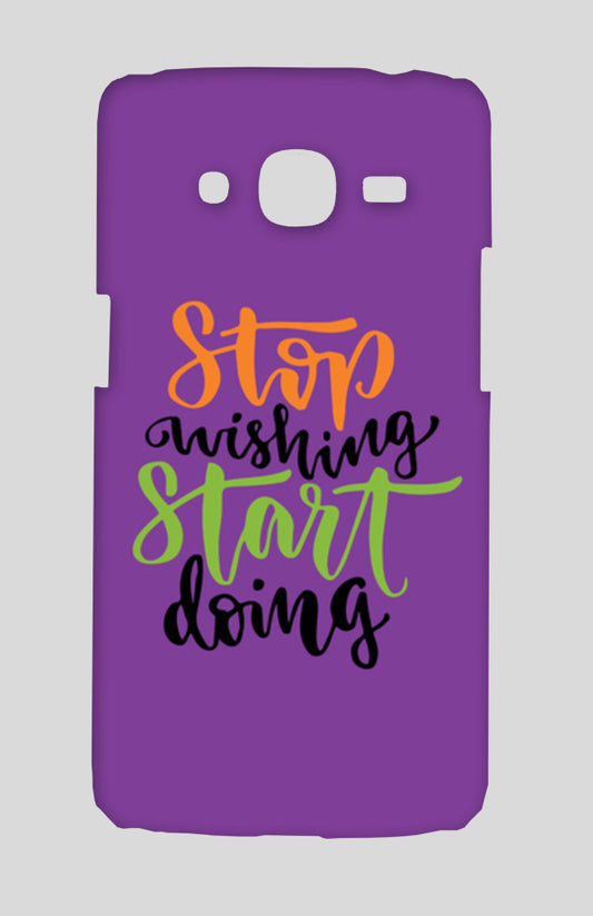 Stop Wishing Start Doing Samsung Galaxy J2 2016 Cases